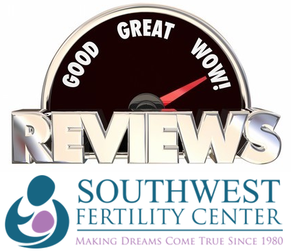 Amazing Reviews for Southwest Fertility Center in Arizona